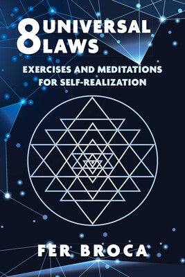 8 UNIVERSAL LAWS BY FER BROCA