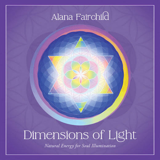 Dimensions of Light - Alana Fairchild